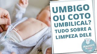 COMO DEVO LIMPAR O UMBIGO DO RECÉM NASCIDO  MACETES DE MÃE [upl. by Alamac879]