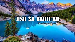 Jisu Sa Rauti Au  Pacisepa Gospel FIJI [upl. by Olga]