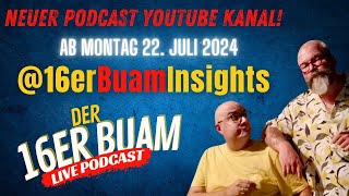 Ep 104  Der 16er Buam Live Podcast [upl. by Madge875]