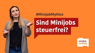 Ein Minijob ist steuerfrei Mythos oder Wahrheit [upl. by Glassco]