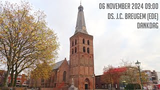 06112024  Ochtenddienst 0900  Oude Kerk  ds JC Breugem Ede  Dankdag [upl. by Metah]