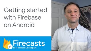 Getting started with Firebase on Android 2020  Firecasts [upl. by Sackman]