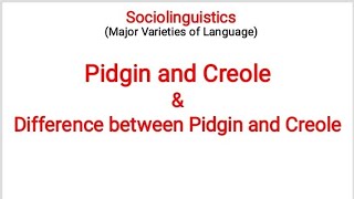 Pidgin and Creole in Sociolinguistic  Difference Between Pidgin and Creole in UrduHindi 4 [upl. by Trueman781]