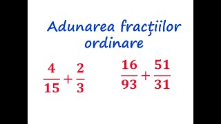 Lecția 91 Adunarea fracțiilor ordinare  Exerciții simple Clasa a Va fractii [upl. by Krystal]