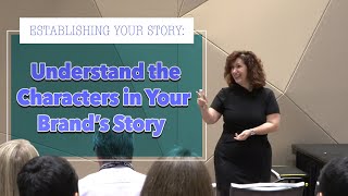 How to Craft a Brand Story Understand Your Characters [upl. by Nosirrag]