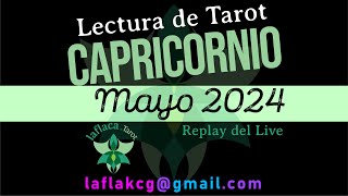 Capricornio Lectura de Tarot Mayo 2024 [upl. by Madriene]