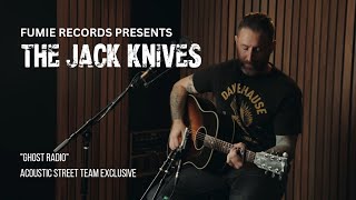 The Jack Knives  Ghost Radio Live Acoustic [upl. by Ayoj727]