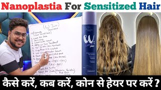 W Two Nanoplastia Treatment ऐसे करें Upto 100 Straight For Sensitized Hair  Salonfact [upl. by Uoliram]