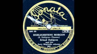 ERLAND DAHLGREN  HÄRLIGHETENS MORGON [upl. by Eseilenna]