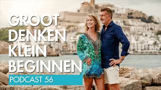 Master Your Mindset Podcast 56 Groot denken klein doen [upl. by Ardnahsal]