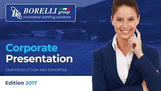 BORELLI group Srl – Corporate Presentation Edition 2017 [upl. by Abijah34]