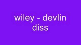 wiley  devlin diss [upl. by Aicirtak]