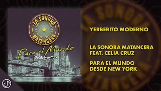 YERBERITO Moderno 🌿 La Sonora Matancera Feat Celia Cruz Audio Oficial [upl. by Ecnerwal]