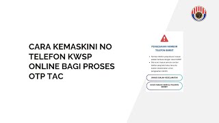 Cara Kemaskini No Telefon KWSP Online Bagi Proses OTP TAC [upl. by Acinoed]