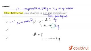 Jahn  Teller effect is not observed in high spin complexes of [upl. by Mairym999]