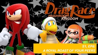 RuPauls Drag Race Mushroom Kingdom  Series 1 Episode 8  A Royal Roast of Your Peers [upl. by Kari]