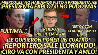 ESCANDALOO NACIONAL PRESIDENTA EXPPLOTA NO PUDO MAS SALE LLORRANDO REPORTERO CIRO DA LA RAZON HOY [upl. by Yentruoc]