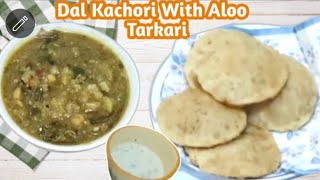 Dal Kachori With Aloo Tarkari  Kachori aur Aloo Chana Ki Sabzi  Ramadan Special yummytraditional [upl. by Jana]