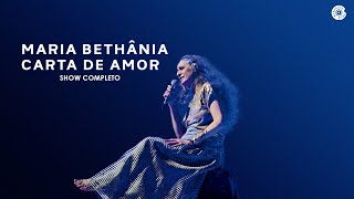 Maria Bethânia  Carta de Amor Show Completo [upl. by Nitaf]