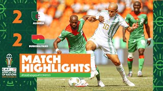 HIGHLIGHTS  Algeria 🆚 Burkina Faso22 ملخص مباراة الجزائر وبوركينا فاسو TotalEnergiesAFCON2023 [upl. by Harlin]