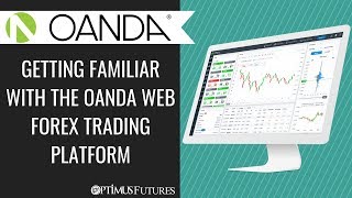 Getting Familiar with the OANDA Web Forex Trading Platform [upl. by Prevot]