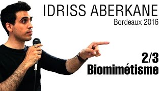 Idriss Aberkane  Bordeaux 2016  23  Biomimétisme [upl. by Daley]