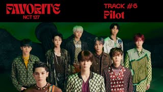 NCT 127 Pilot Official Audio  Favorite  The 3rd Album Repackage [upl. by Kapor]