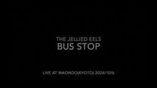 The Jellied Eels Bus Stop [upl. by Ardnek478]