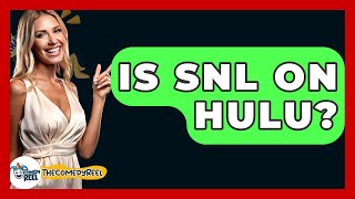 Is SNL On Hulu  The Comedy Reel [upl. by Honor782]