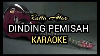 Dinding Pemisah Karaoke Raffa Affar [upl. by Salli985]