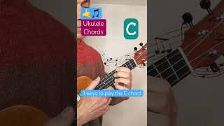 Three different ways to play the C chord on the ukulele ukuleletutorial ukulelechords [upl. by Callida]