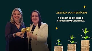 A Energia do Dinheiro amp a Prosperidade Sistêmica [upl. by Ary479]