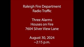 83024  Raleigh Fire  Three Alarms on Silver View Lane  Radio Traffic [upl. by Neibaf]