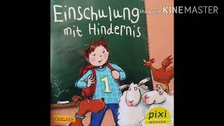 Bilderbücher vorgelesen Einschulung mit Hindernis [upl. by Itram]