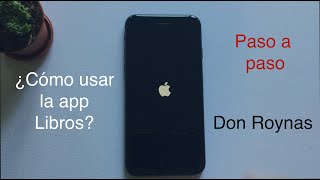 ¿Cómo usarutilizar la aplicación LIBROS de iPhone iPadiPod con iOS y iPadOS  Don Roynas [upl. by Bernj214]