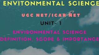 Environment  Definition scope amp importance  Unit1  Environmental Science  NTA UGC NET [upl. by Lejna]