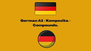 German A1  Komposita  Compounds in German [upl. by Nnaycart]