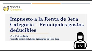 Impuesto a la Renta de 3era Categoría  Principales gastos deducibles  ASSETS CONTABLES [upl. by Annorah]