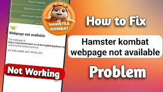 How to Fix Hamster kombat webpage not available  hamster kombat not opening [upl. by Akiaki]