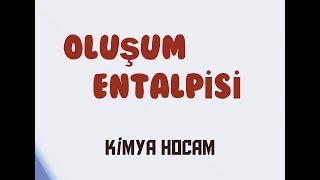 2OLUŞUM ENTALPİSİ  POTANSİYEL ENERJİTEPKİME KOORDİNATI  GÜNCEL MÜFREDAT KİMYA HOCAM [upl. by Wehtta169]