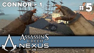 Assassins Creed Nexus VR  Memory 5 Connor 1 [upl. by Yatnuahc]