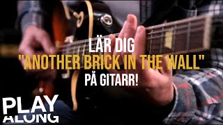 LÄR DIG quotANOTHER BRICK IN THE WALLquot PÅ GITARR melodiversion [upl. by Annayram996]