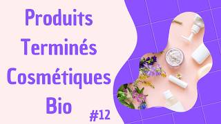 Produits Terminés Beauté Bio 12 [upl. by Runkel]