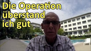 Die Operation überstand ich gut [upl. by Nnylsoj]