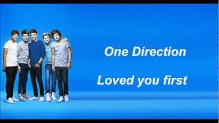 One Direction  Loved you first Lyrics and Pictures [upl. by Yrkcaz]