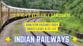 Railway AOM\ ATM vancacy  Assistant operations manager सीधी भर्ती [upl. by Ednutabab420]