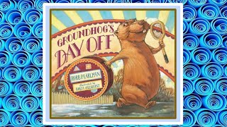 🦫 Groundhogs Day Off Read Aloud Kids Book  Bedtime Story for Children [upl. by Russ]