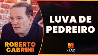 O CASO LUVA DE PEDREIRO  ROBERTO CABRINI  LINK PODCAST [upl. by Cranston51]