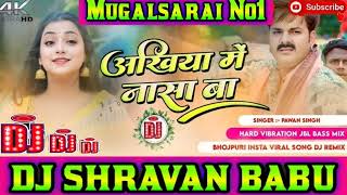 akhiyamenashabaDjShravanBabuअखियाँमेंनासाबाpavansinghremixnewsong360p [upl. by Aivital361]