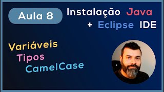 🔴 Instalação Java JDK e Eclipse IDE  Variáveis e Tipos  CamelCase [upl. by Sinnaiy138]